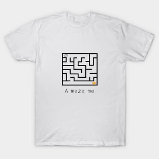 a maze me T-Shirt